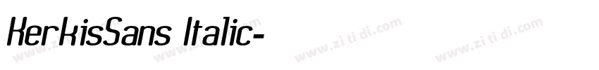KerkisSans Italic字体转换
